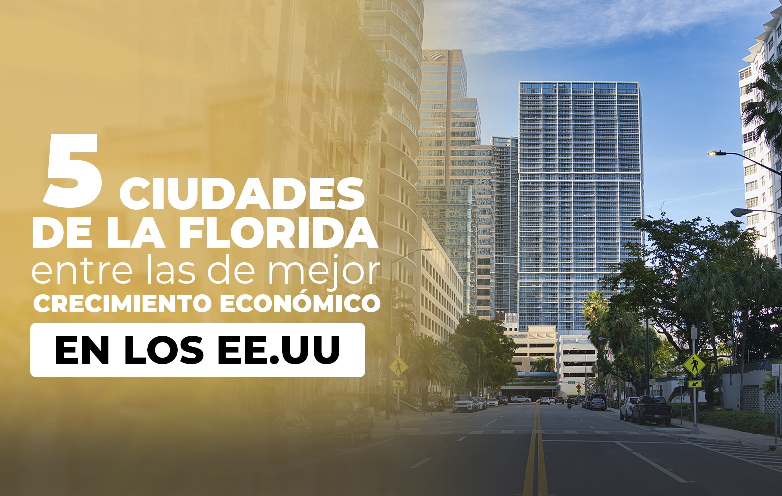 5 ciudades de Florida que tienen un gran crecimiento en Estados Unidos